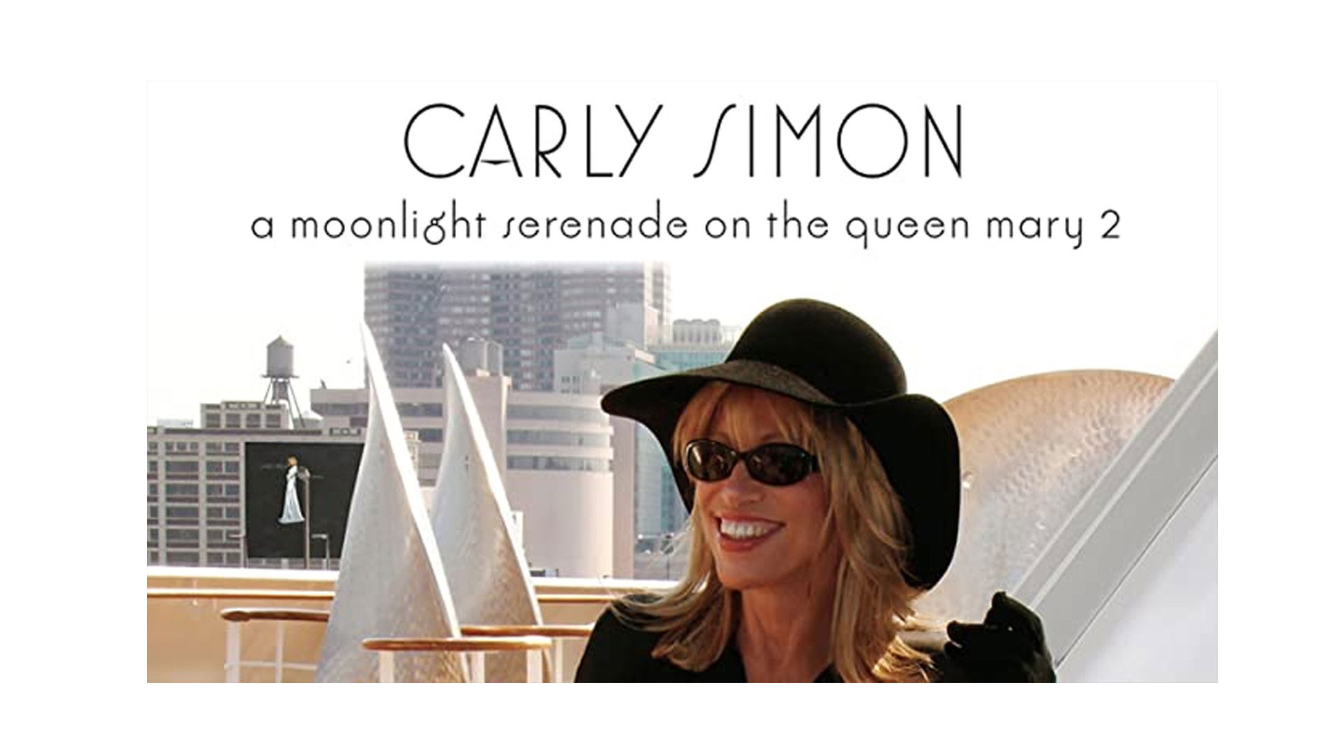 Carly Simon - A Moonlight Serenade On The Queen Mary 2 Background