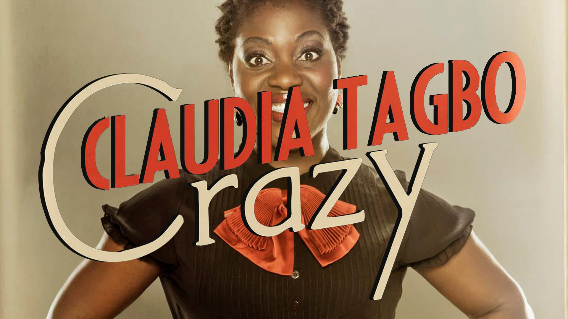 Claudia Tagbo - Crazy Background