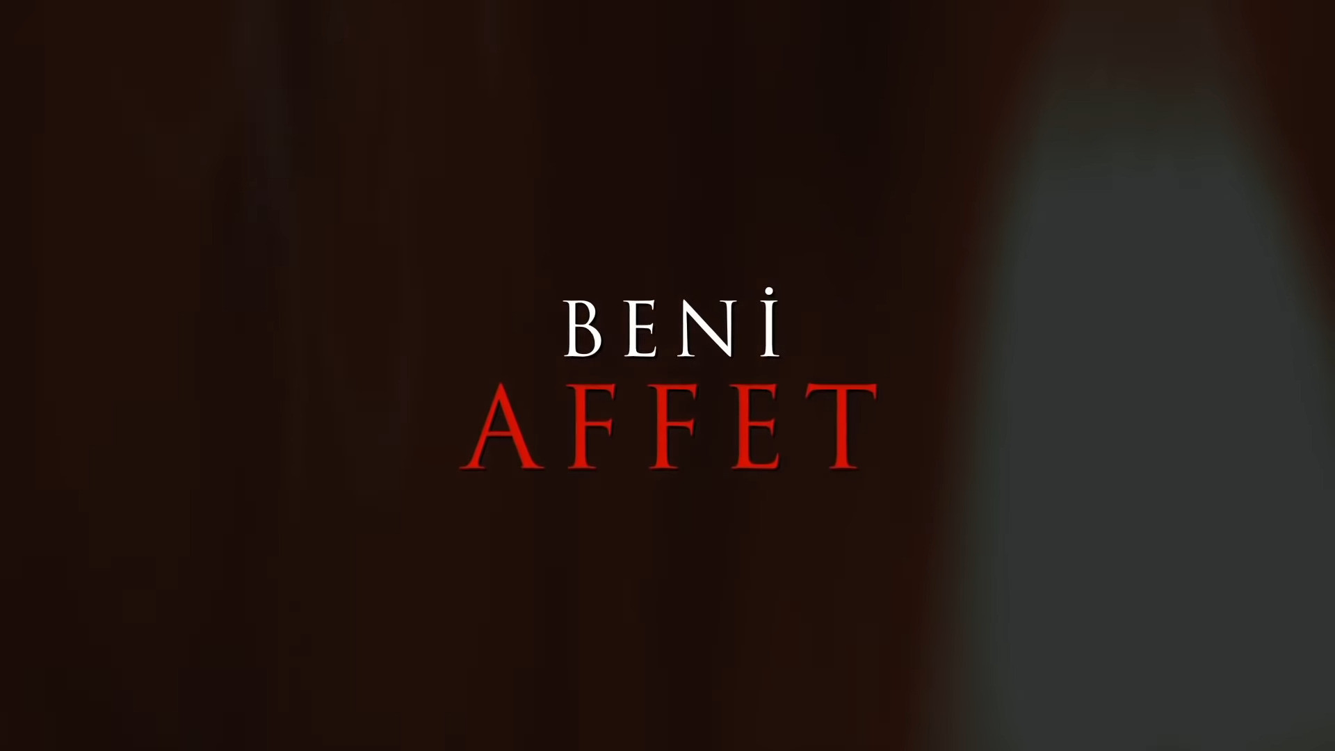 Beni Affet Background