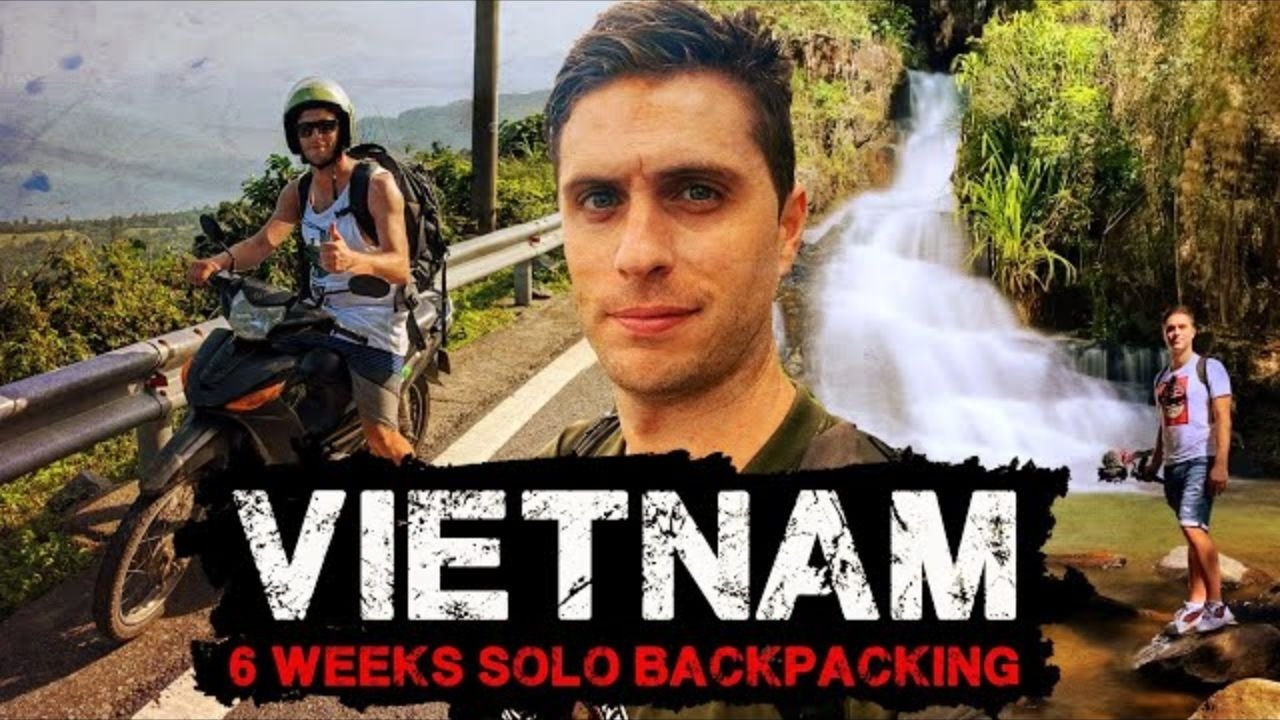 Vietnam 6 Weeks Solo Backpacking Documentary Background