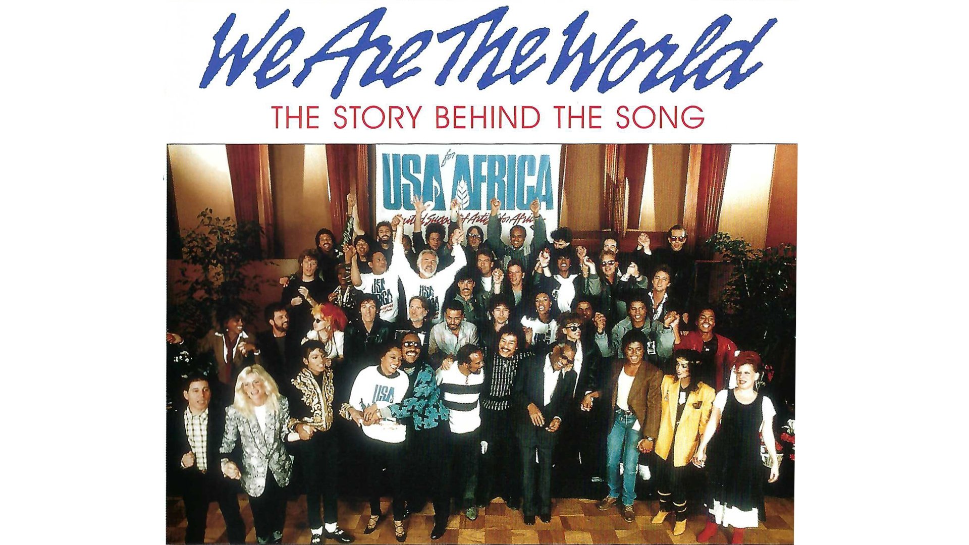 We Are the World: The Story Behind the Song Background