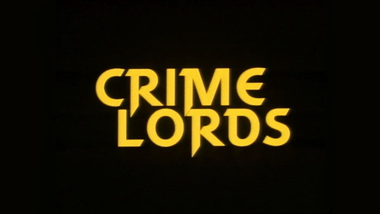 The Crime Lords Background