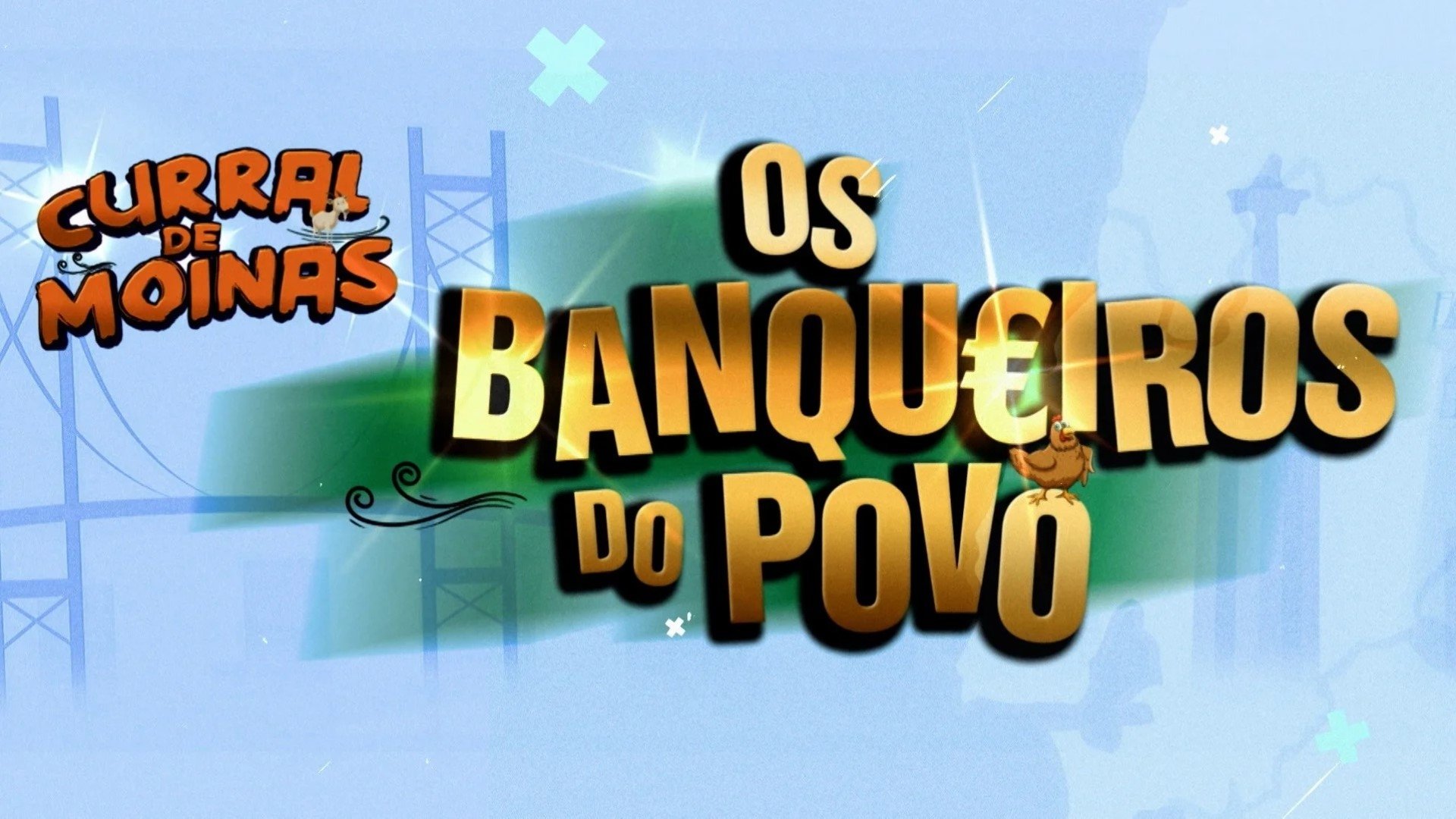 Curral de Moinas: Os Banqueiros do Povo - A Série Background