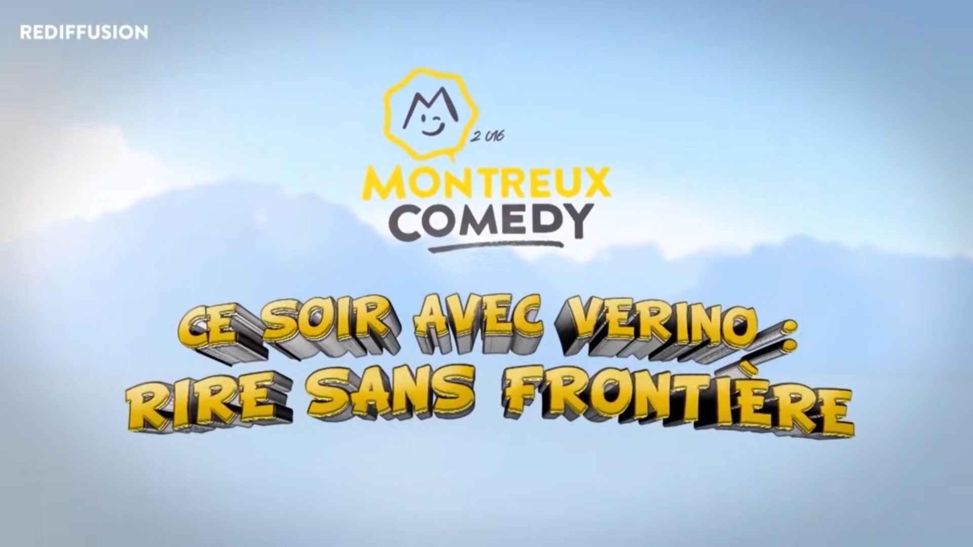 Montreux Comedy Festival 2016 - Ce soir avec Vérino : rire sans frontière Background