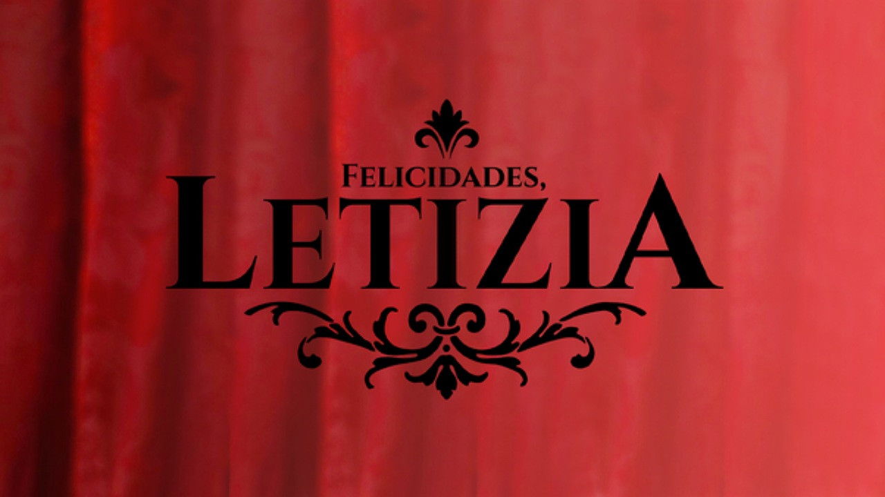 Felicidades, Letizia Background